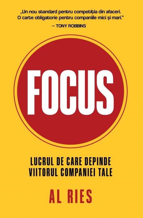 FOCUS. Lucrul de care depinde viitorul companiei tale (Rezumat Tipărit 32 pag) main product photo
