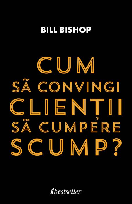 Cum să convingi clienții să cumpere scump?