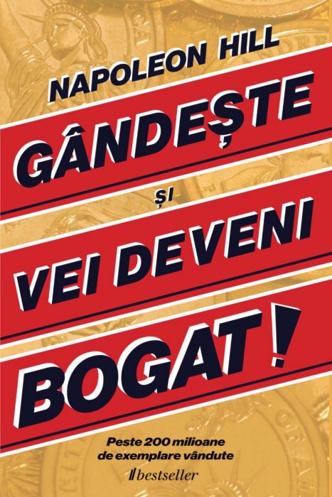 G&acirc;ndește și Vei Deveni Bogat - Napoleon Hill