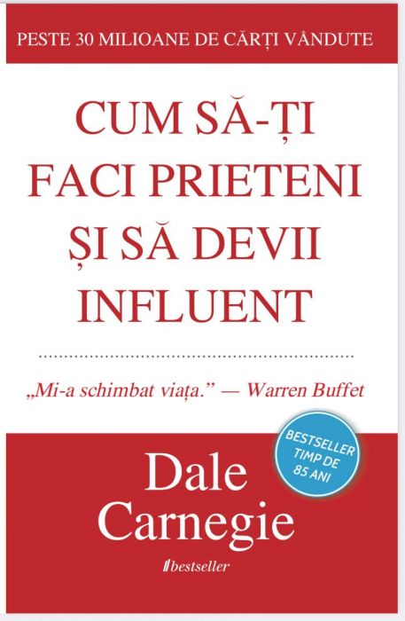 Cum Să-ți Faci Prieteni și Să Devii Influent - Dale Carnegie