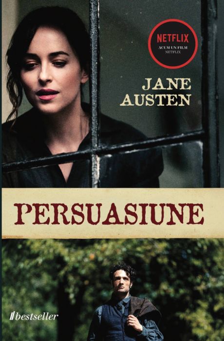 Persuasiune. Dragostea adevărată merită a doua șansă - Jane Austen 