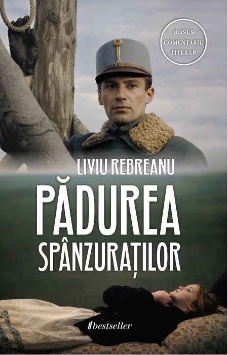 Pădurea spânzuraților (Bonus: Comentariu Literar) - Liviu Rebreanu