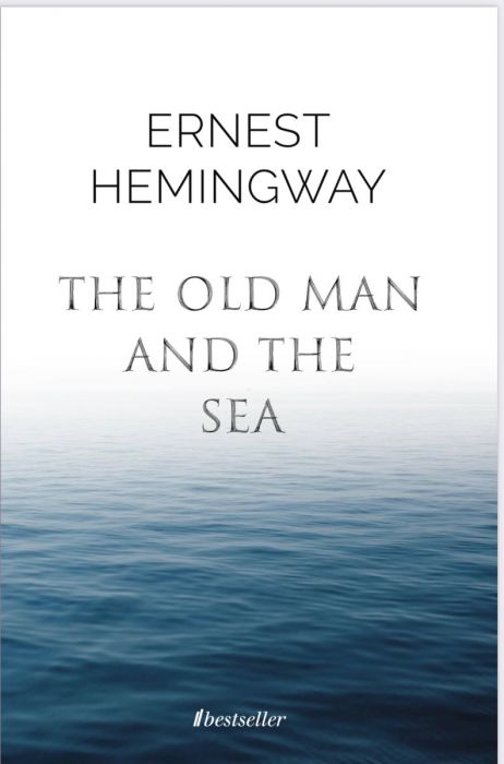 The Old Man and the Sea - Ernest Hemingway