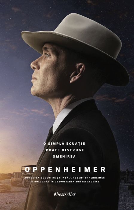 OPPENHEIMER. Povestea omului de știință J. Robert Oppenheimer și rolul său în dezvoltarea bombei atomice