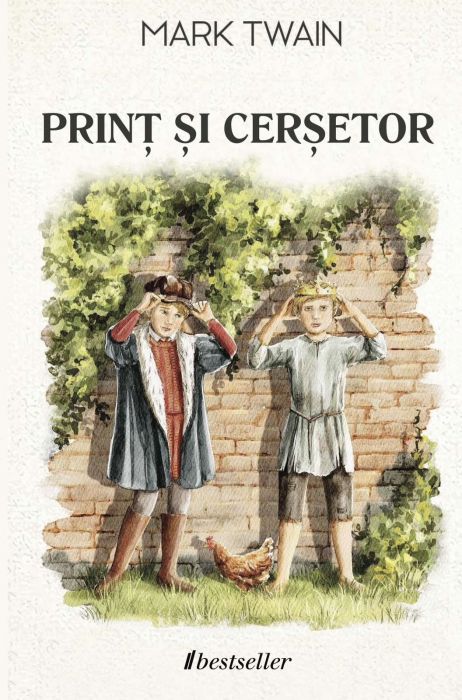 Prinț și Cerșetor - Mark Twain